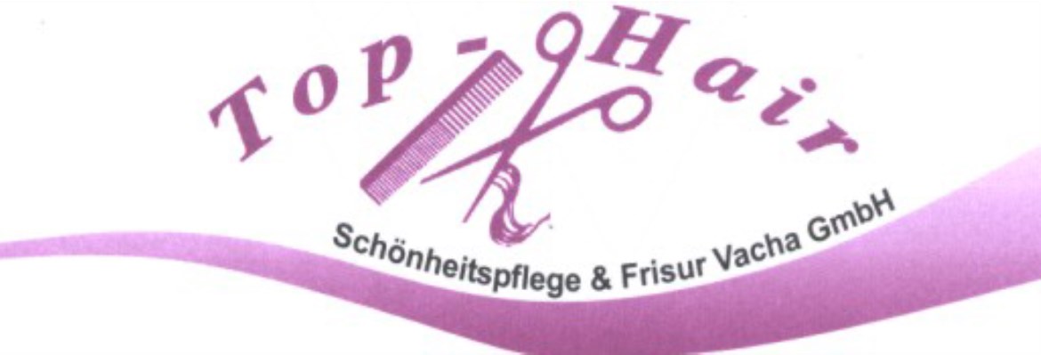 Top-Hair Schönheitspflege & Frisur Vacha GmbH