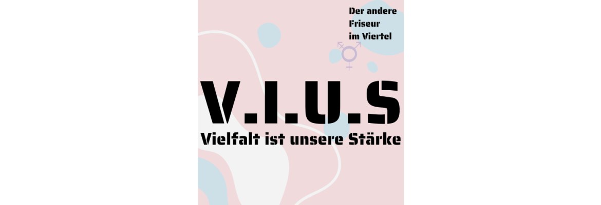 V.I.U.S. Der andere Friseur im Viertel!