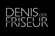 Denis der Friseur