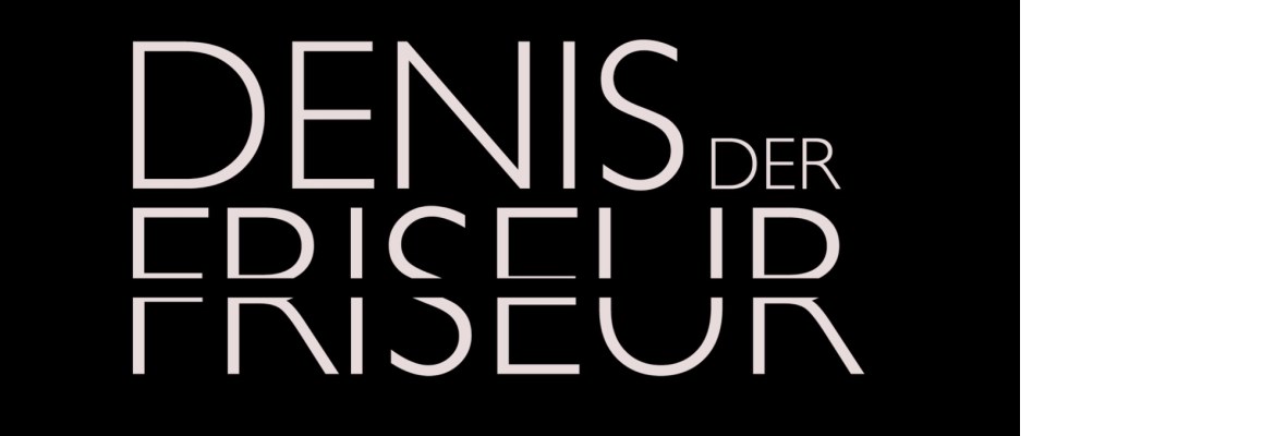 Denis der Friseur